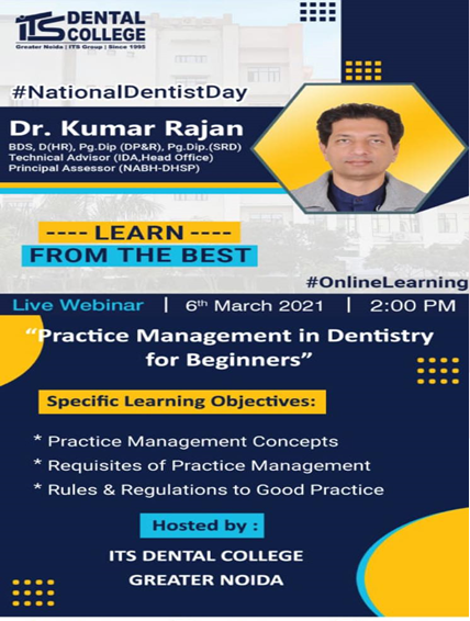 Live Webinar on the topic “Practice Management in Dentistry for Beginners" on 6th March 2021.